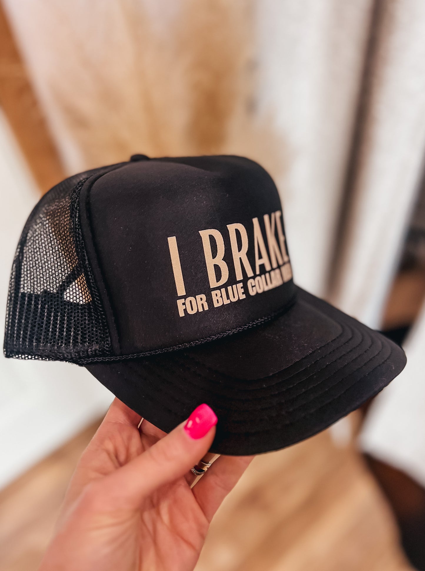 I Brake For Blue Collar Men Trucker Hat
