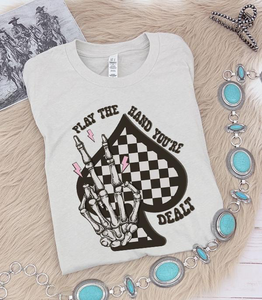 Play the Hand You’re Dealt Graphic Tee