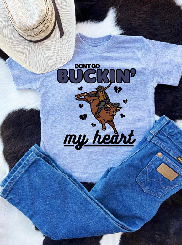 Don’t Go Buckin’ My Heart