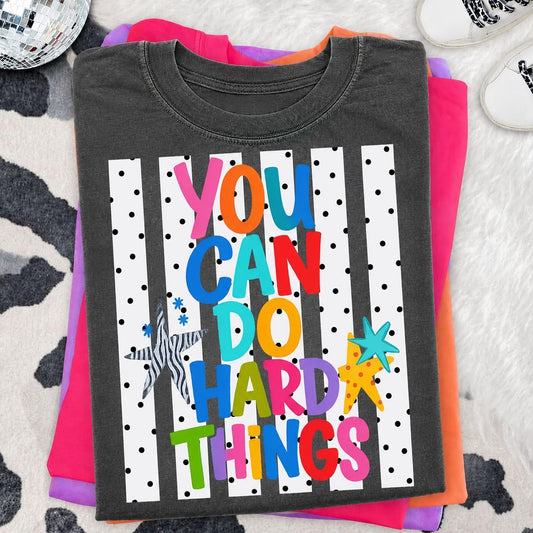 You Can Do Hard Things Graphic Tee