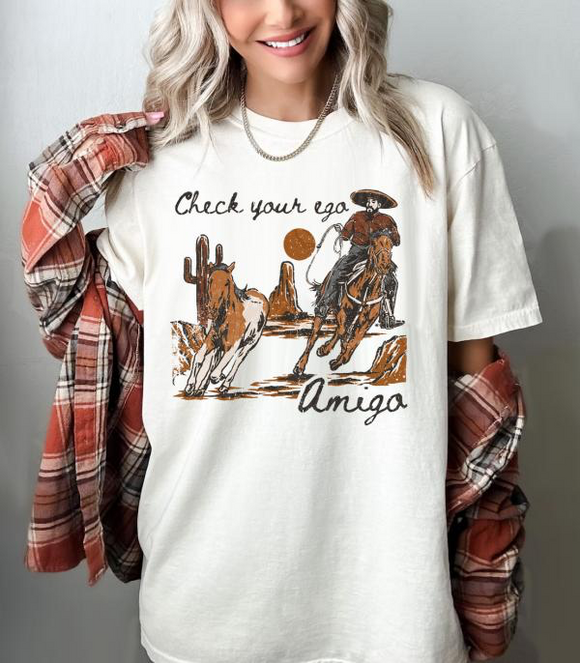 Check Your Ego Amigo Graphic Tee