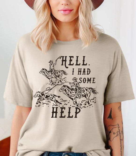 Hell I Had Some Help Graphic Tee *Heather Dust