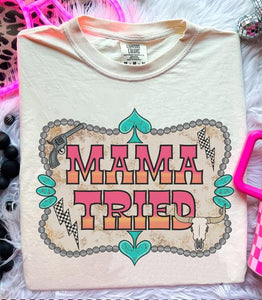 Mama Tried Graphic Tee