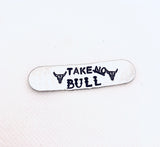 Take NO Bull Ring