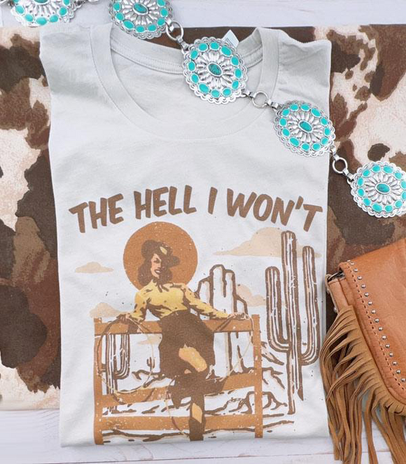 The Hell I Won’t Vintage Graphic Tee