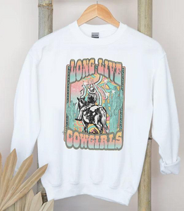 Long Live Cowgirls Sweatshirt