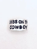 Dibs on the Cowboy Ring