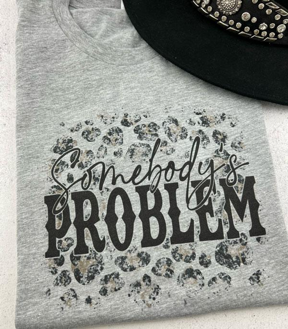 Somebody’s Problem Graphic Tee