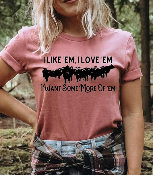 I Like ‘Em, I Love ‘Em Graphic Tee