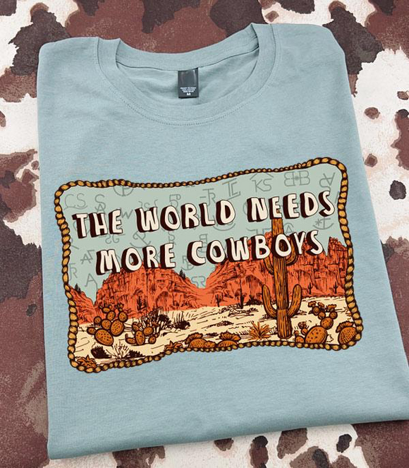 The World Needs More Cowboys Graphic Tee