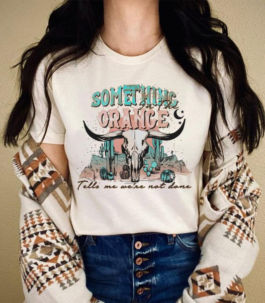Something in the Orange Graphic Tee